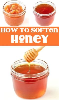 How to Soften Crystallized Honey: A Multi-Faceted Discussion with Insightful Views